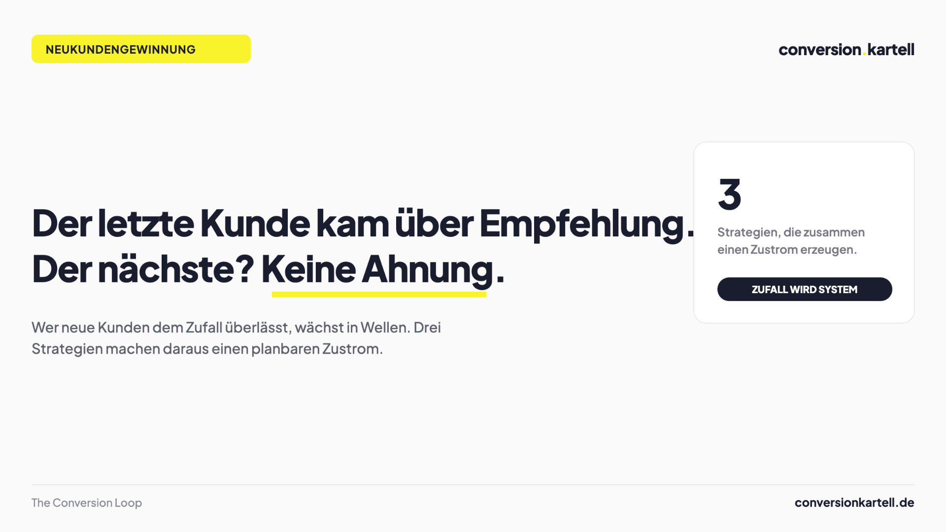 Neukundengewinnung: von der Zufalls-Empfehlung zum planbaren System