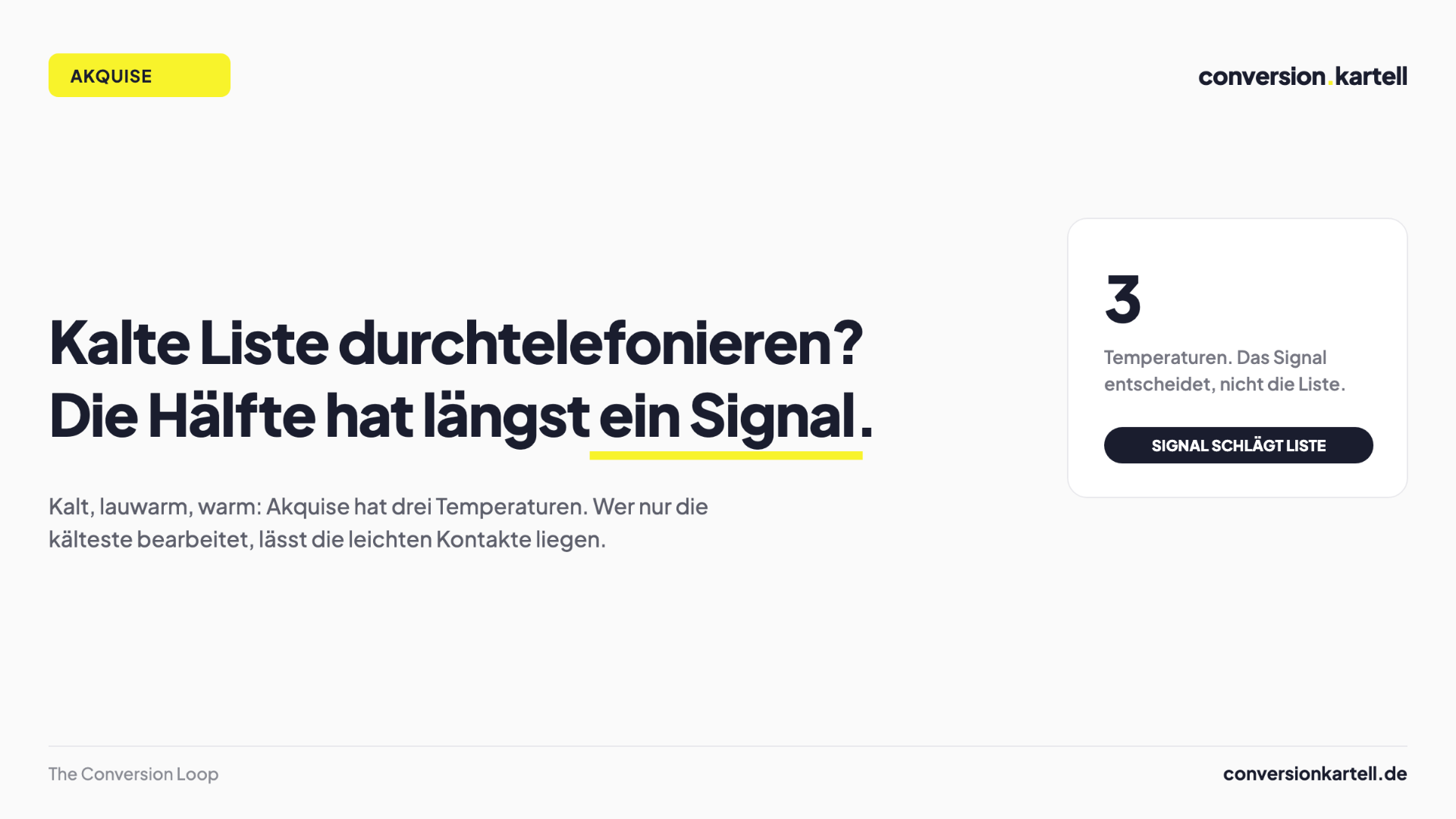 Akquise: die drei Temperaturen kalt, lauwarm und warm nach Signalstärke