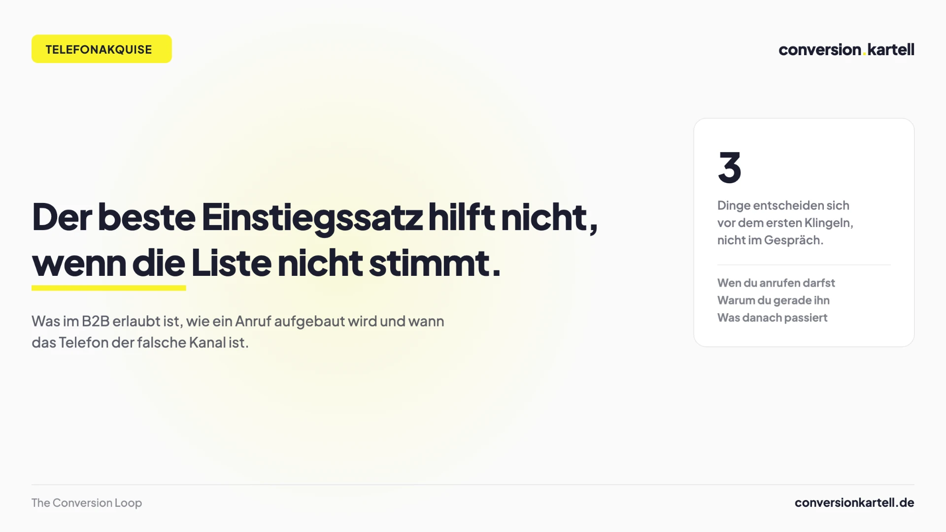 Telefonakquise: die drei Dinge, über die vor dem ersten Anruf entschieden wird